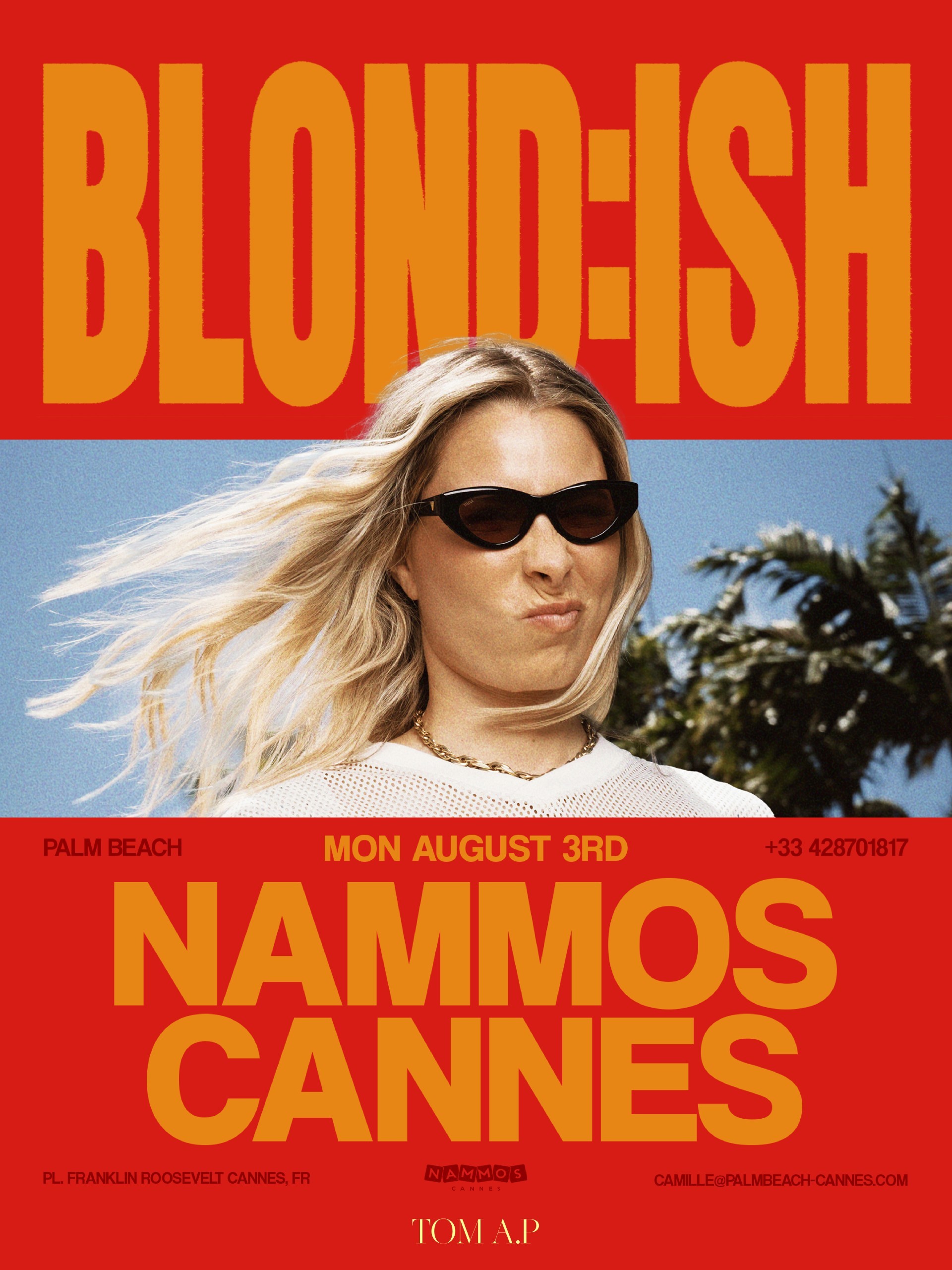  BLOND:ISH and TOM A.P. At Nammos Cannes